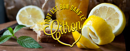 Tout est bon dans le citron !